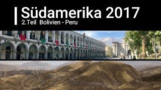 Südamerika 2017 mit dem Motorrad 2Teil Bolivien  Peru [upl. by Angelia250]