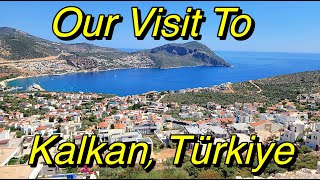 Our Visit To Kalkan Türkiye [upl. by Rettuc]