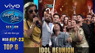 NEPAL IDOL  SEASON 5  IDOL REUNION  EPISODE 23  TOP 8  AP1HD [upl. by Krueger]