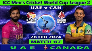 UAE vs Canada  UAE vs CAN  ICC Mens Cricket World Cup League 2  Cricket Info Live [upl. by Hareehahs]