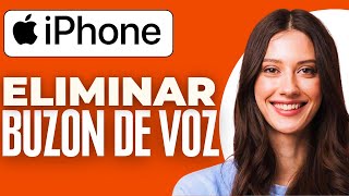 Como Eliminar Buzon De Voz En Iphone 2024 [upl. by Leaper]