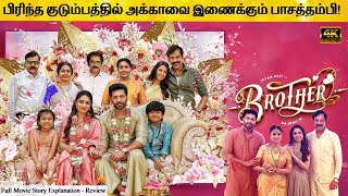 Brother Full Movie in Tamil Explanation Review  Movie Explained in Tamil  February 30s [upl. by Melquist]