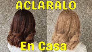 Consigue el Rubio que Deseas  ACLARA el CABELLO en Casa 🏡 [upl. by Kimmel]