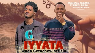 IYYATA Samson Zinabu ft Naol Bulaa Wada Getachew background musicsound tarckAndualem Gosaa [upl. by Eicam]