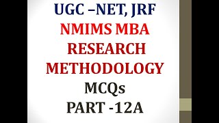 NMIMS RESEARCH METHODOLOGY SAMPLE MCQs PART 12A UGC NET RESEARCH METHODOLOGY QUESTIONS MCQs [upl. by Amin654]