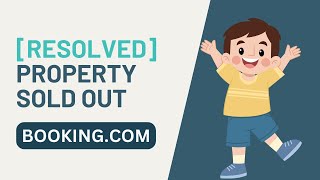 Property Sold out or not Bookable on Bookingcom For Partners RESOLVED booking str [upl. by Pomcroy]