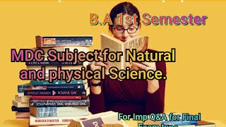 BA 1st Semester MDC Subject for Natural and physical ScienceImportant Questions Answer for Final [upl. by Nnaylloh884]