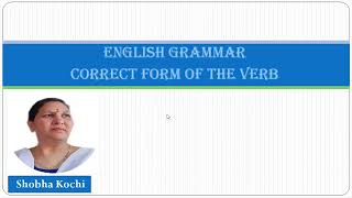 Correct Forms of Verbs [upl. by Channa]