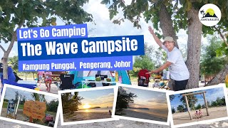 Our Day Trip At The Wave Campsite Kampung Punggai Pengerang Johor  School Holiday [upl. by Bysshe]