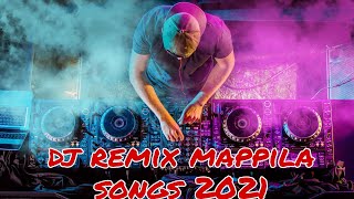 MALAYALAM  DJ REMIX  MAPPILA SONGS 2021 [upl. by Leahcimnaes]