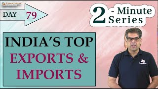 2 Minute Series  Indias Top Exports amp Imports  UPSC Prelims  15th april 2021 [upl. by Edora]