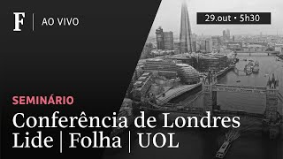 Folha Lide e UOL promovem conferência em Londres para debater economia e sustentabilidade [upl. by Geoffry28]