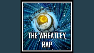 The Wheatley Rap [upl. by Yznyl]