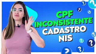 CPF Inconsistente no Cadastro NIS Como Resolver Passo a Passo Completo  Acordo Certo [upl. by Furmark]