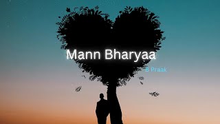 Man Bhareya  Lyrics  Song  Shershaah  B Praak [upl. by Lois]