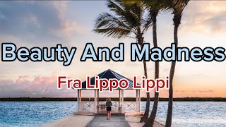 Beauty and Madness  Fra Lippo Lippi KARAOKE VERSION [upl. by Atiluj511]