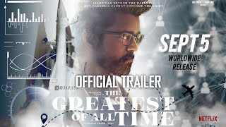 The Greatest Of All Time Movie Official Trailer  Whistle Podu Song New Version😎Thalapathy Vijay [upl. by Llennol]