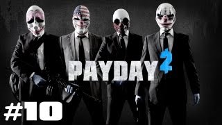 PAYDAY 2 10 Tanzabend mit den Jungs Together  PAYDAY 2 Lets Play [upl. by Almond]