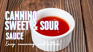 Canning Sweet and Sour Sauce [upl. by Gnuh]