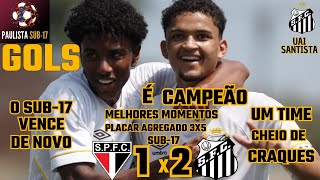 SÃO PAULO 1X2 SANTOS  MELHORES MOMENTOS  GOLS  FINAL  VOLTA PAULISTA SUB17 2024 [upl. by Kerk]