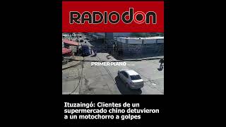 Ituzaingo Clientes de un supermercado chino detuvieron a un motochorro a golpes [upl. by Unity]