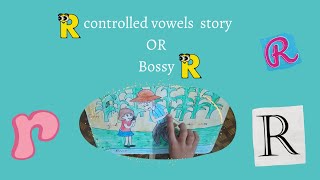 R controlled vowels story or bossy R  English Grammar amp Composition [upl. by Hazen361]