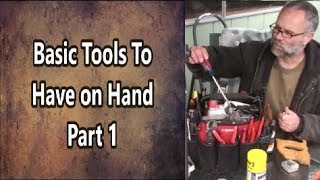 Basic Tools To Have On Hand Part 1 [upl. by Ellennad]