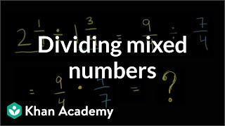 Dividing mixed numbers  Fractions  PreAlgebra  Khan Academy [upl. by Hettie627]