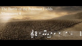 The Battle of Pelennor Fields  remade in Musescore 4 [upl. by Nasho618]