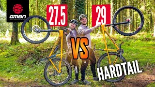 Battle of the Hardtails  275” Vs 29” Wheels [upl. by Burnie]