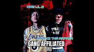 STACKZ THA RAPPER  GANG AFFILIATED Feat KING LIL G [upl. by Fara]