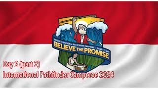 DAY 2 part2 International Pathfinder Camporee 2024 [upl. by Templer399]