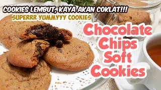 Resep CHOCOLATE CHIPS SOFT COOKIES  Melted Chocolate Inside [upl. by Aitnecserc499]