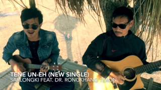 Tengne uneh New single Sarlongki feat Dr Rongkhang Teron [upl. by Tullius]