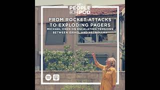 From Rocket Attacks to Exploding Pagers Michael Oren on Escalating Tensions Between Israel and H [upl. by Gare]