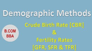 Crude Birth Rate  General Fertility Rate  Specific Fertility Rate  Total Fertility Rate [upl. by Schick610]