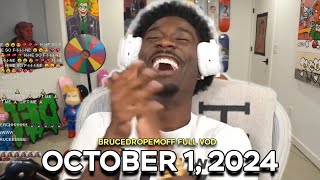 BruceDropEmOff Vod October 1 2024  IM BACK REDDIT VIEWER CALL INS FEARS TO FATHOM amp MORE [upl. by Akemeuwkuhc]