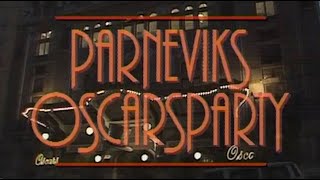 Parneviks Oscarsparty akt 1 [upl. by Devi124]