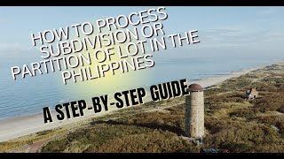 How to Process Subdivision  Partition of Lot in the Philippines A StepbyStep Guide philippines [upl. by Ardnuaed]