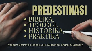 VV99 Predestinasi Biblika Teologi Historika amp Praktika [upl. by Lazes774]