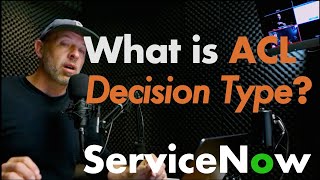 Unlock the Secrets of ACLs in ServiceNow 🎉🔒  What is ACL Decision Type [upl. by Milinda]