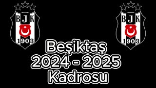 Beşiktaş 20242025 Kadrosu beşiktaş mac futbol [upl. by Culley]