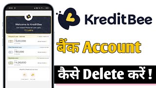 KreditBee Me Bank Account Kaise Delete Kare KreditBee Bank Account Delete [upl. by Easlehc967]