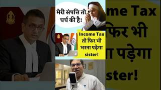 Income Tax तो भरना पड़ेगा Christian Nuns Sisters ने भी  SC Ruling polity currentaffairs upsc [upl. by Circosta139]