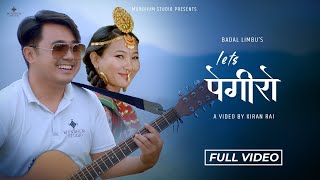 Badal Limbu  Lets Pegero• DP Khanal • Ft Pratina Rai [upl. by Yrakaz]