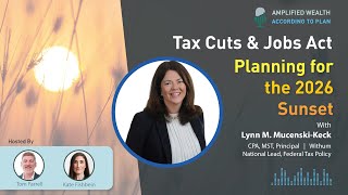 What the Expiration of the 2017 Tax Cuts amp Jobs Act TCJA Means for You [upl. by Eixor]