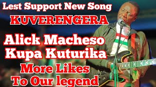 Lest Support New Song KUVERENGERA🎸Alick Macheso💥Kupa Kuturika💥More Likes To Our Legend 💥 1tranding [upl. by Mora]