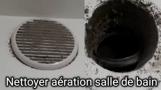 Comment nettoyer bouche daération salle de bain bricoben [upl. by Ramed]