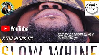 Slow Whine Kadu Edit BY DJ César Silva RS DJ Maloka 77 BPM 98 [upl. by Easter626]