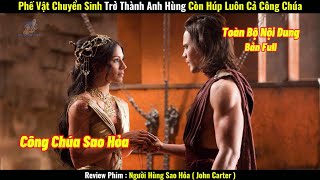 Phế Vật Chuyển Sinh Trở Thành Anh Hùng Còn Húp Luôn Cả Công Chúa  Review Phim Hay [upl. by Alet743]